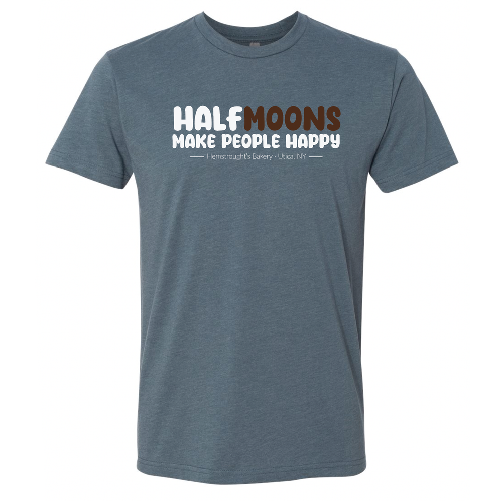 Halfmoons Make People Happy T-shirt